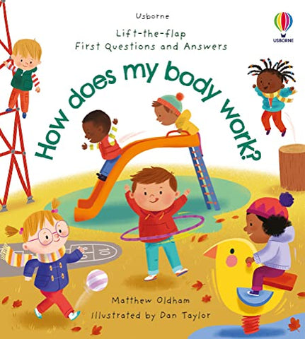 Usborne First Questions and Answers: How Does My Body Work?