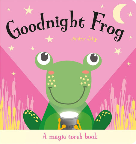 Goodnight Frog: A Magic Torch Book