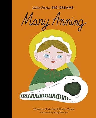 Little People, Big Dreams: Mary Anning - Hardcover