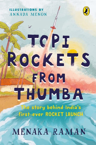 Topi Rockets From Thumba: The Story Behind India’s First-Ever Rocket Launch