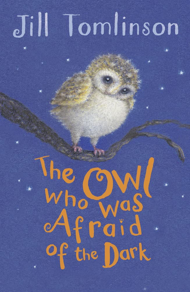 Owl Who Was Afraid of the Dark - Jill Tomlinson