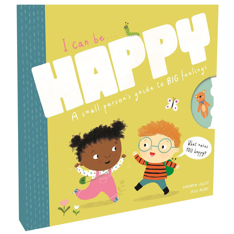 I Can Be Happy: A Small Person's Guide to Big Feelings