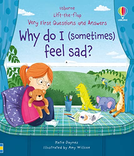 Usborne: Very First Questions & Answers: Why do I (sometimes) feel sad?