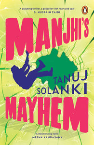 Manjhi's Mayhem
