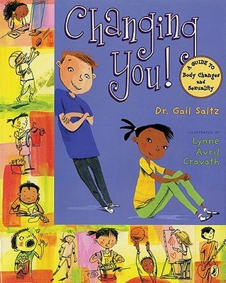 Changing You!: A Guide to Body Changes and Sexuality