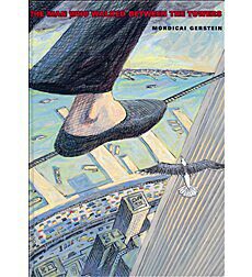 The Man Who Walked Between the Towers - Caldecott Medal Winner