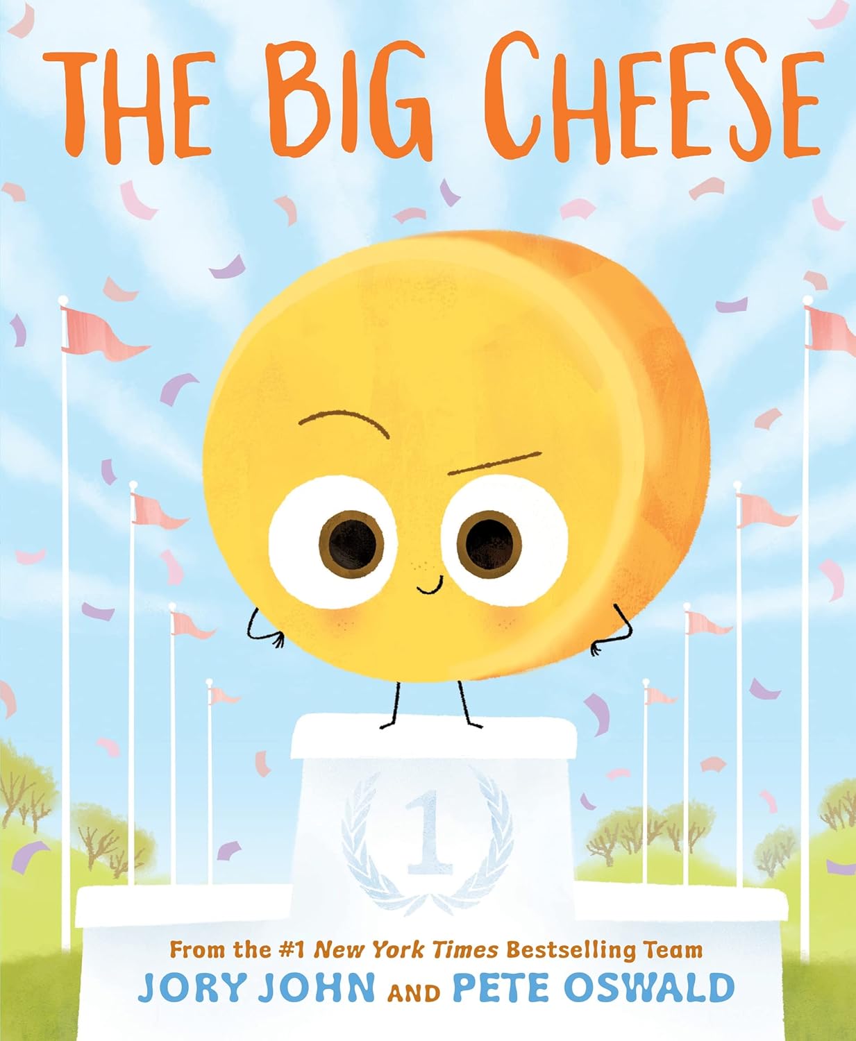 The Big Cheese - Jory John & Pete Oswald