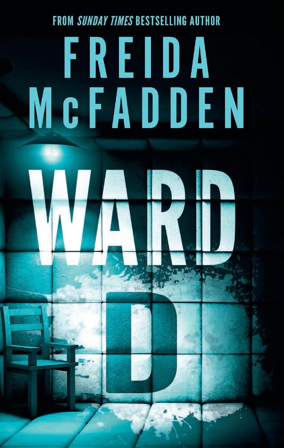 Ward D - Freida McFadden