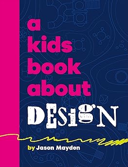 DK A Kids Book About Design