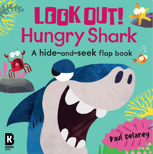 Look Out! Hungry Shark: A Hide-and-Seek Flap Book