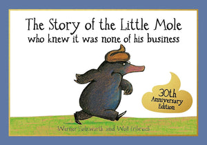 The Story of the Little Mole Who Knew it was None of His Business