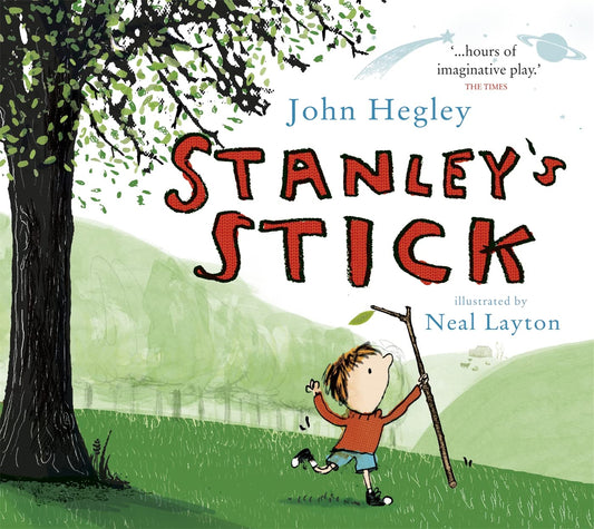 Stanley's Stick - John Hegley & Neal Layton