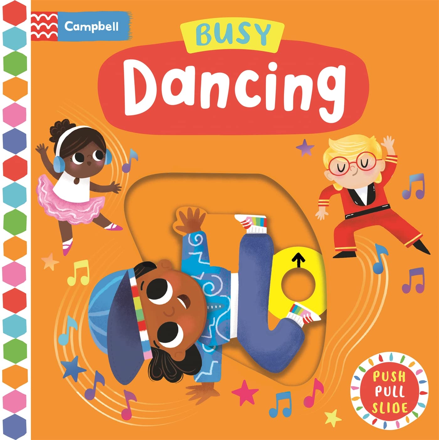 Busy Dancing: Push, Pull & Slide