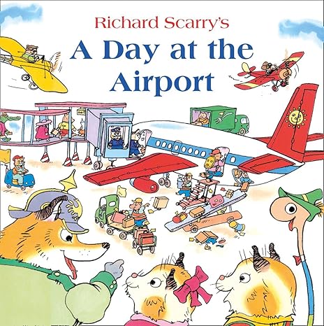 A Day At The Airport - Richard Scarry