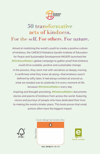 Kindness Matters: 50 Inspiring Stories Of Empathy, Compassion And Kindness
