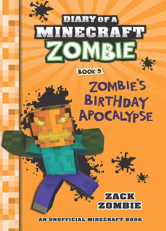 Diary of a Minecraft Zombie Book #9: Zombies Birthday Apocalypse