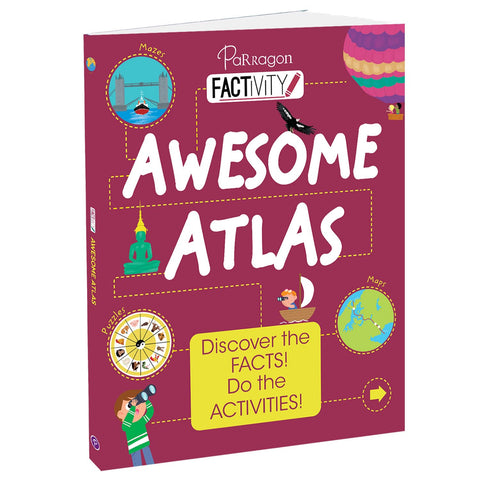 Awesome Atlas: Discover the Facts! Do the Activities!