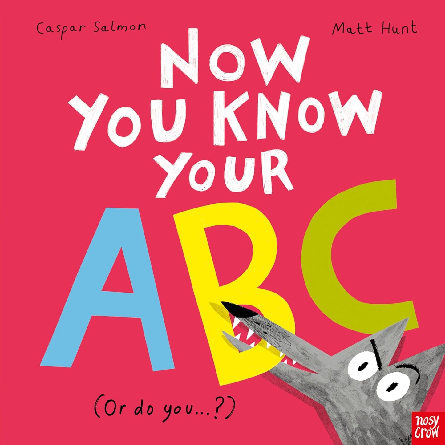 Now You Know Your ABC - Caspar Salmon & Matt Hunt