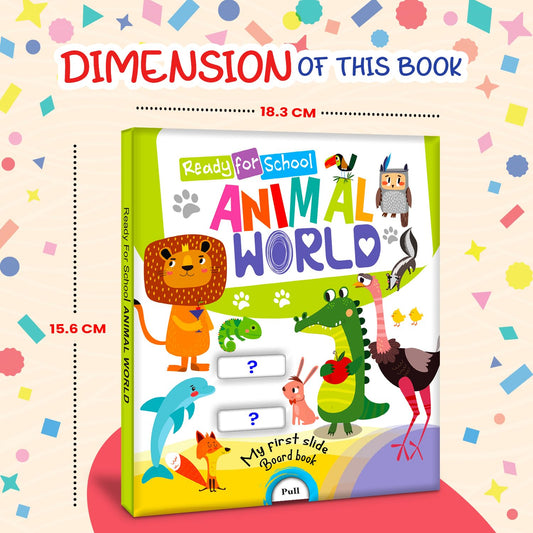 Hello Friend Books Ready for School: Animal World - Slide and See Board Book