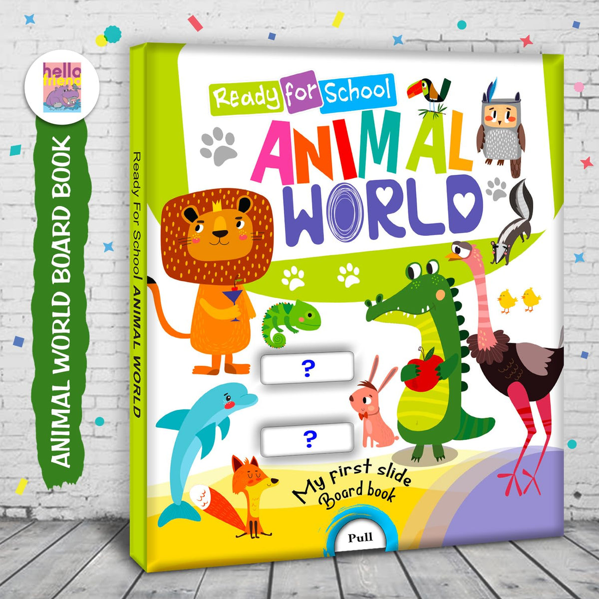 Hello Friend Books Ready for School: Animal World - Slide and See Board Book