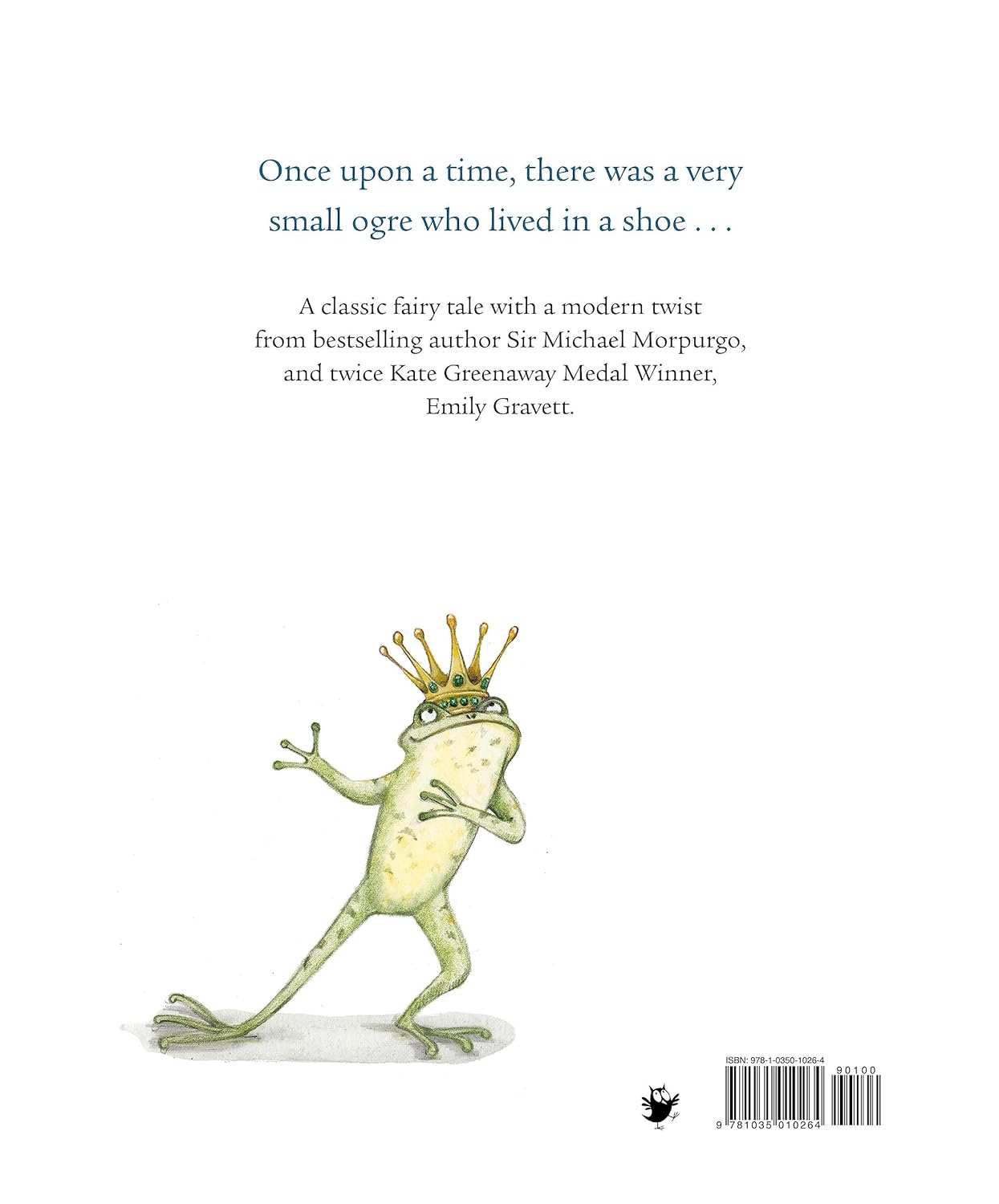 The Ogre Who Wasn't - Michael Morpurgo & Emily Gravett