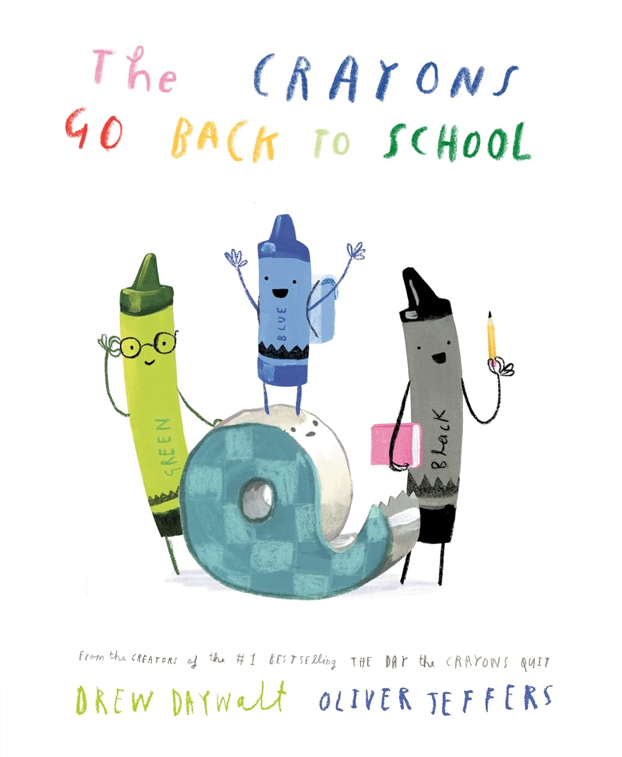 The Crayons Go Back to School - Oliver Jeffers