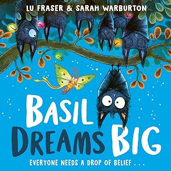 Basil Dreams Big - Lu Fraser