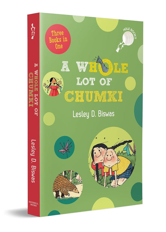 A Whole Lot of Chumki - Lesley D. Biswas