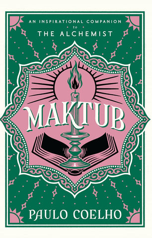 Maktub: An Inspirational Companion to The Alchemist
