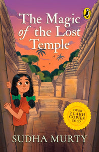 The Magic of the Lost Temple - Sudha Murty