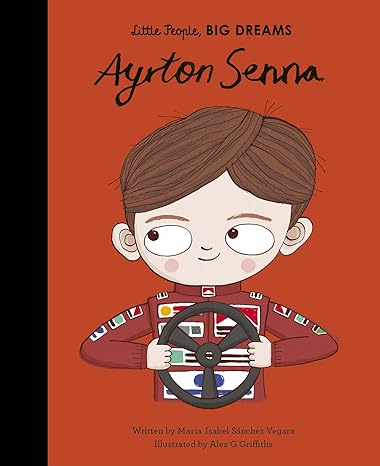 Little People, Big Dreams: Ayrton Senna - Hardcover