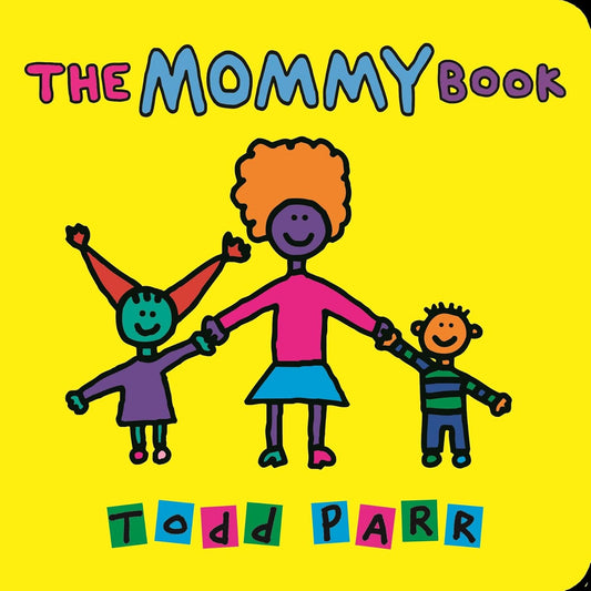 The Mommy Book - Todd Parr