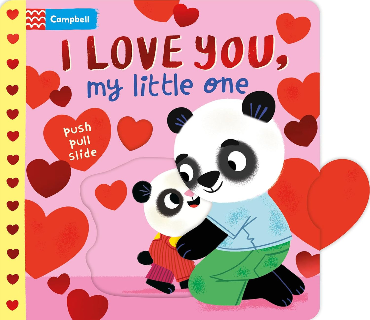 I Love You, My Little One: Push Pull, Slide