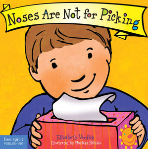 Noses Are Not for Picking - Elizabeth Verdick
