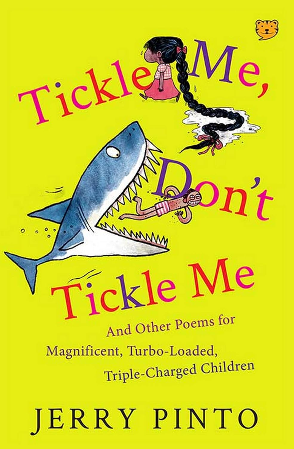 Tickle Me, Don’t Tickle Me - Jerry Pinto (Signed Copy)