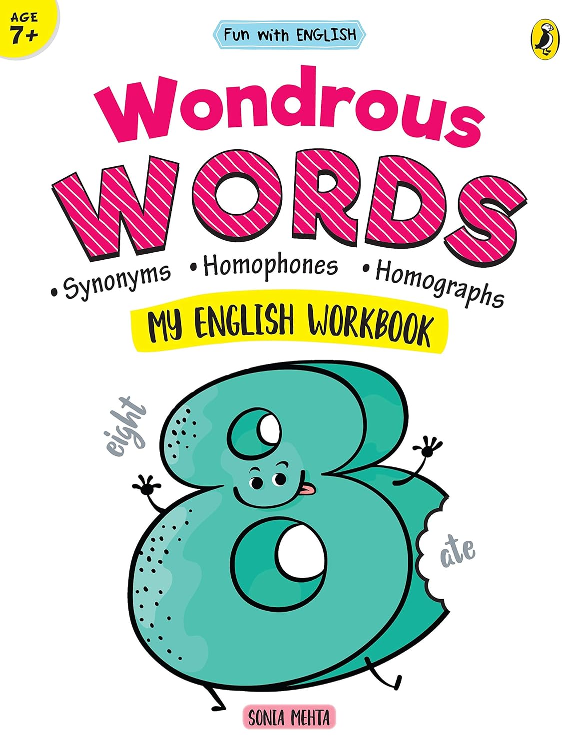 Fun With English: Wondrous Words My English Workbook - Sonia Mehta