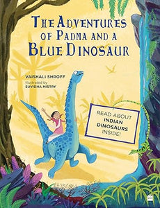 The Adventures Of Padma & A Blue Dinosaur