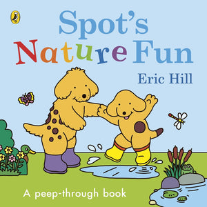 Spot’s Nature Fun: A Peep Through Book