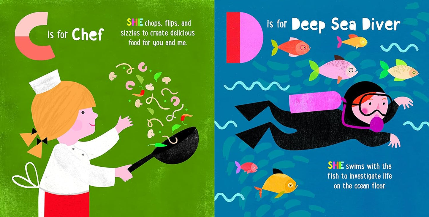 ABC What Can She Be? Girls Can Be Anything They Want to Be, From A to Z