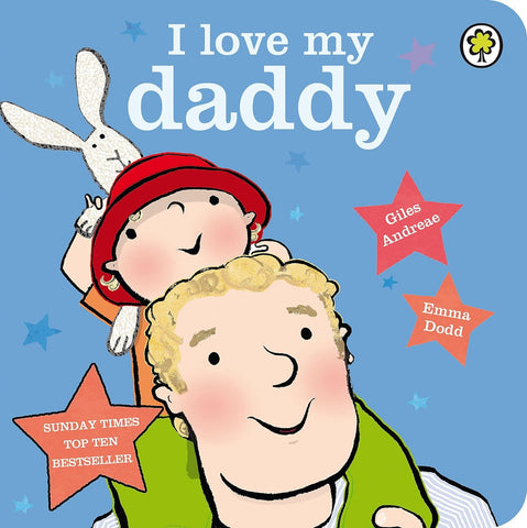 I Love My Daddy - Giles Andreae