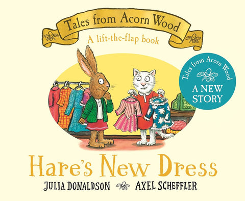 Hare's New Dress: Tales from Acorn Wood - Julia Donaldson