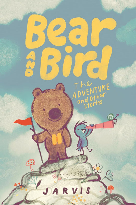 Bear and Bird: The Adventure and Other Stories