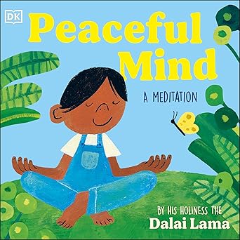 DK Peaceful Mind: A Meditation