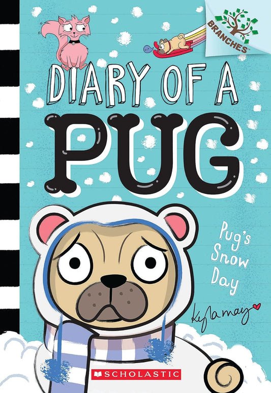 Diary Of A Pug #2: Pug’s Snow Day