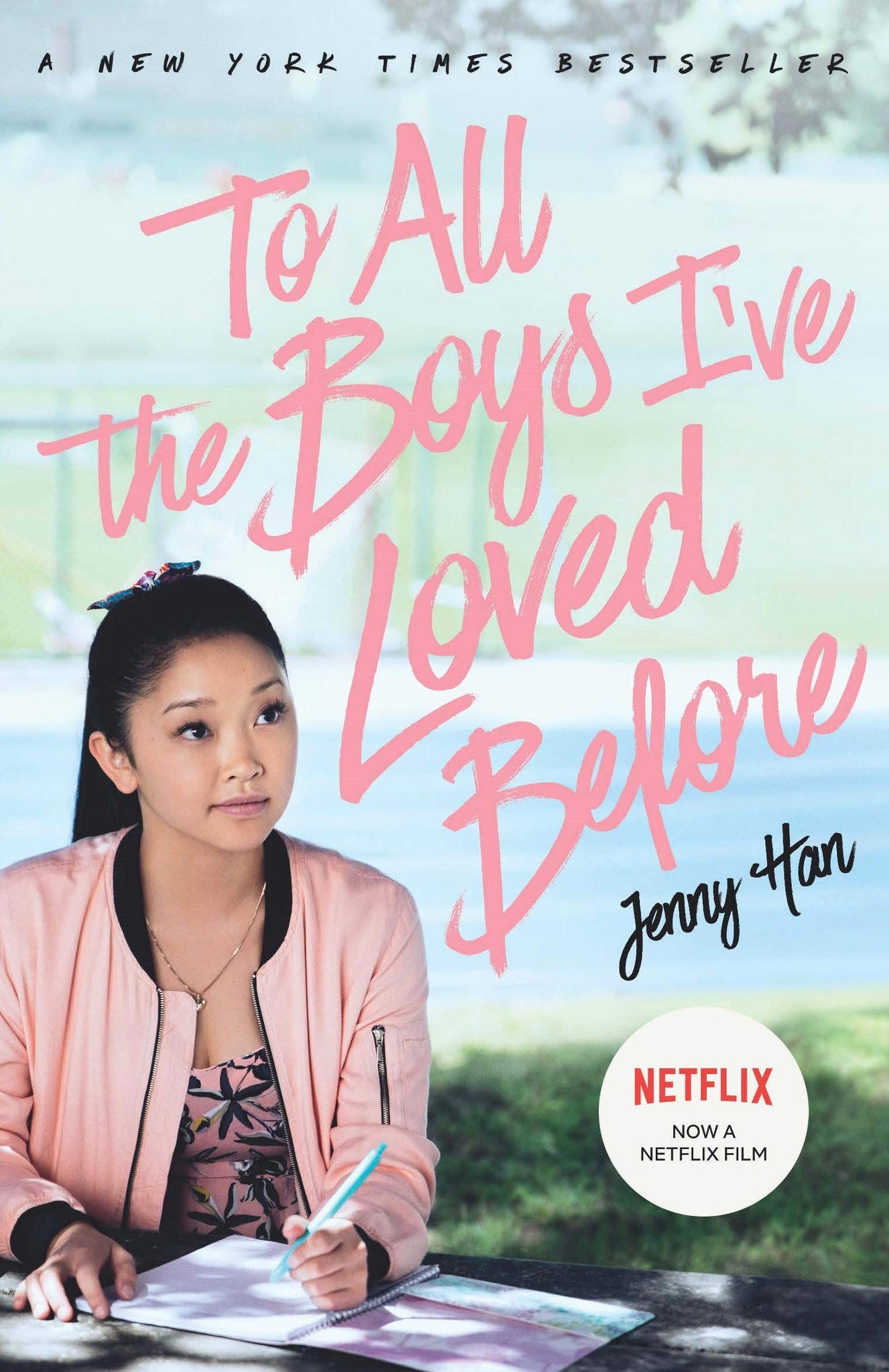 To All The Boys I've Loved Before - Jenny Han