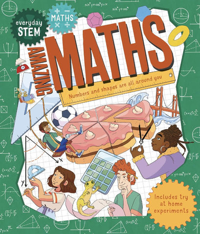 Everyday Stem Amazing Maths: Numbers and Shapes are All Around You!