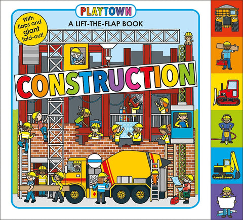 Priddy Books: Playtown: Construction: A-Lift-the-Flap-Book