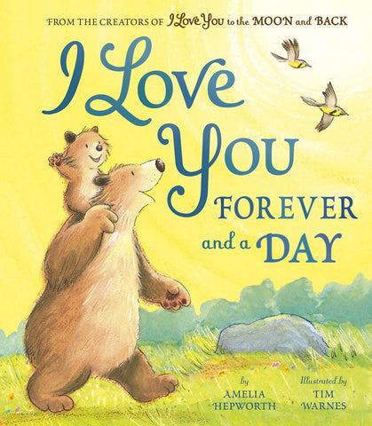 I Love You Forever and a Day - Amelia Hepworth