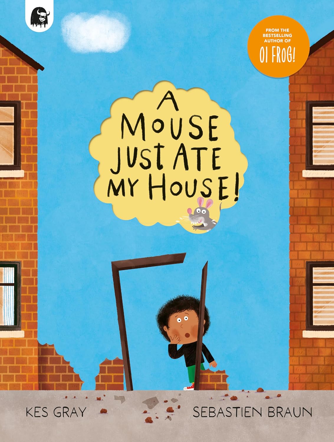 A Mouse Just Ate My House! - Kes Gray