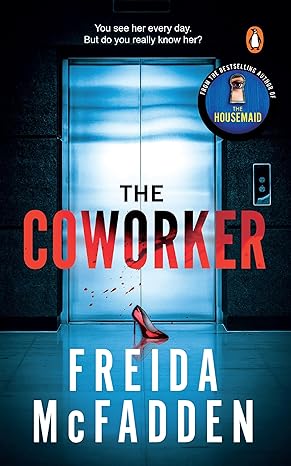 The Coworker - Freida McFadden